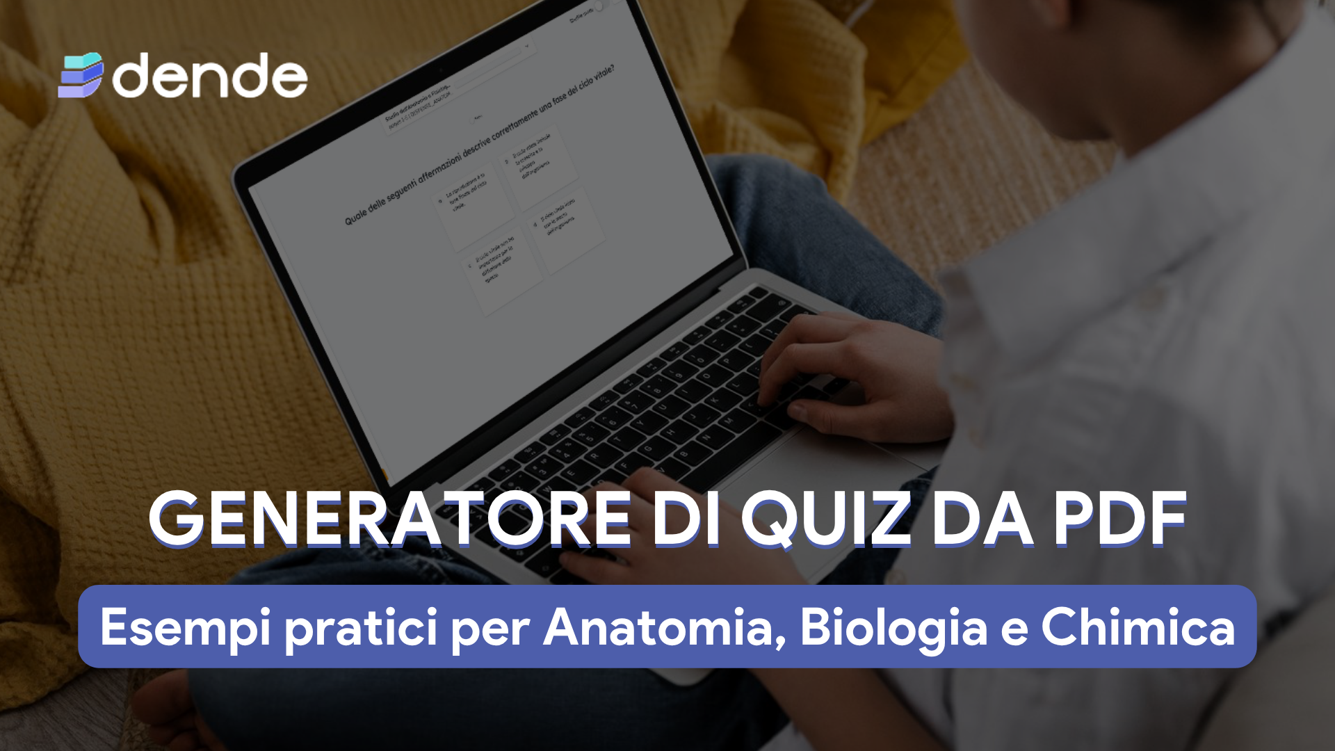 Generatore di quiz da pdf: esempi pratici per Anatomia, Biologia e Chimica