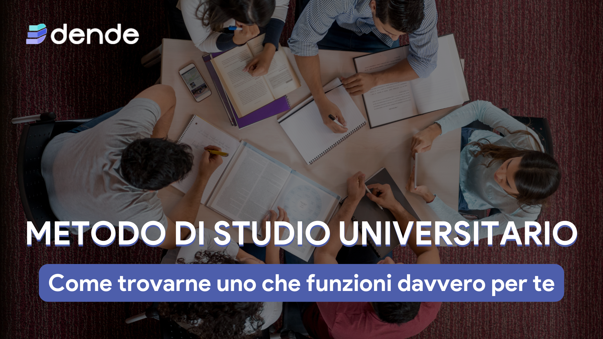 Metodo di studio universitario: come trovarne uno che funzioni davvero per te