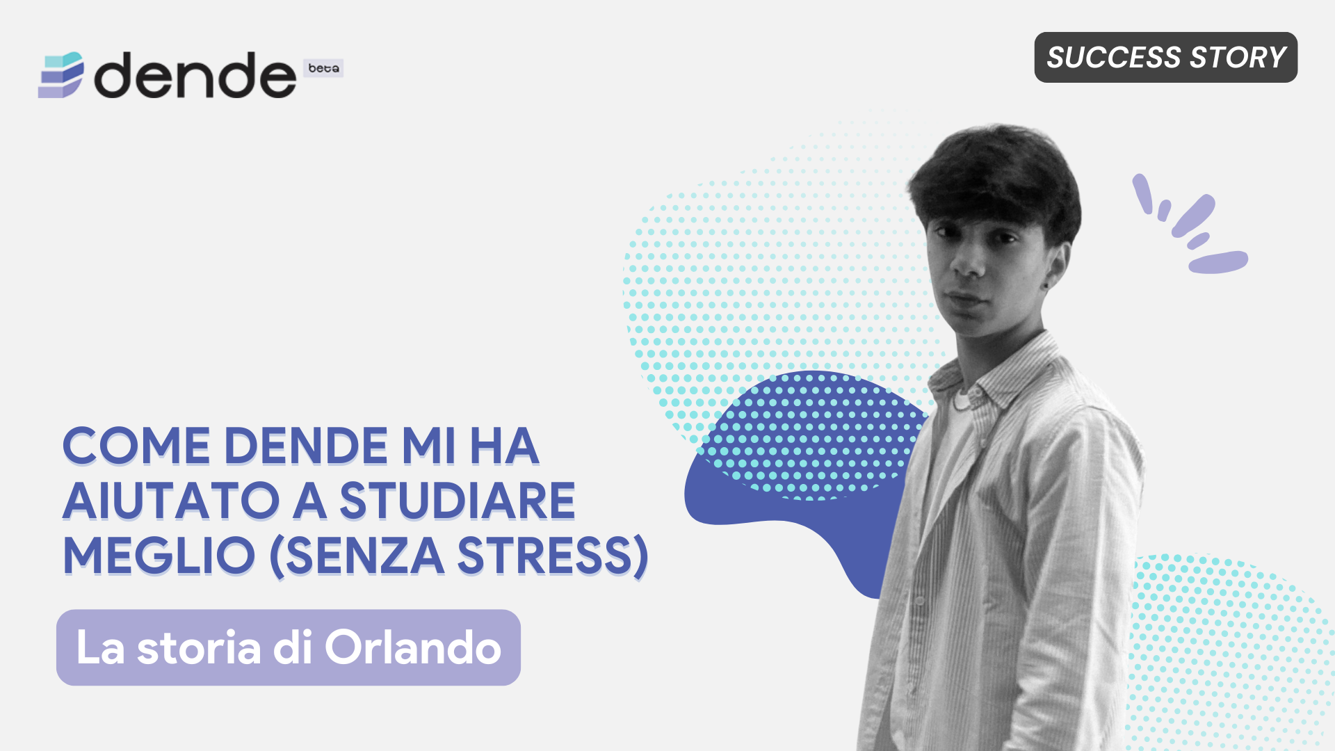 Come Dende mi ha aiutato a studiare meglio (e senza stress)